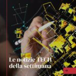 Tech della settimana