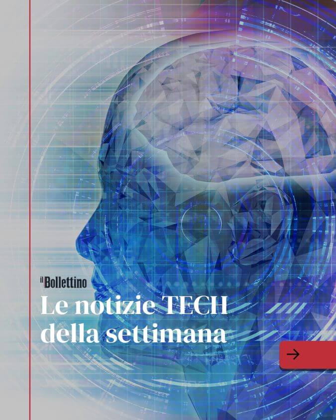 Le notizie tech della settimana