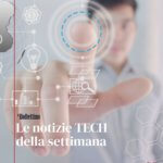 Le notizie tech della settiamana