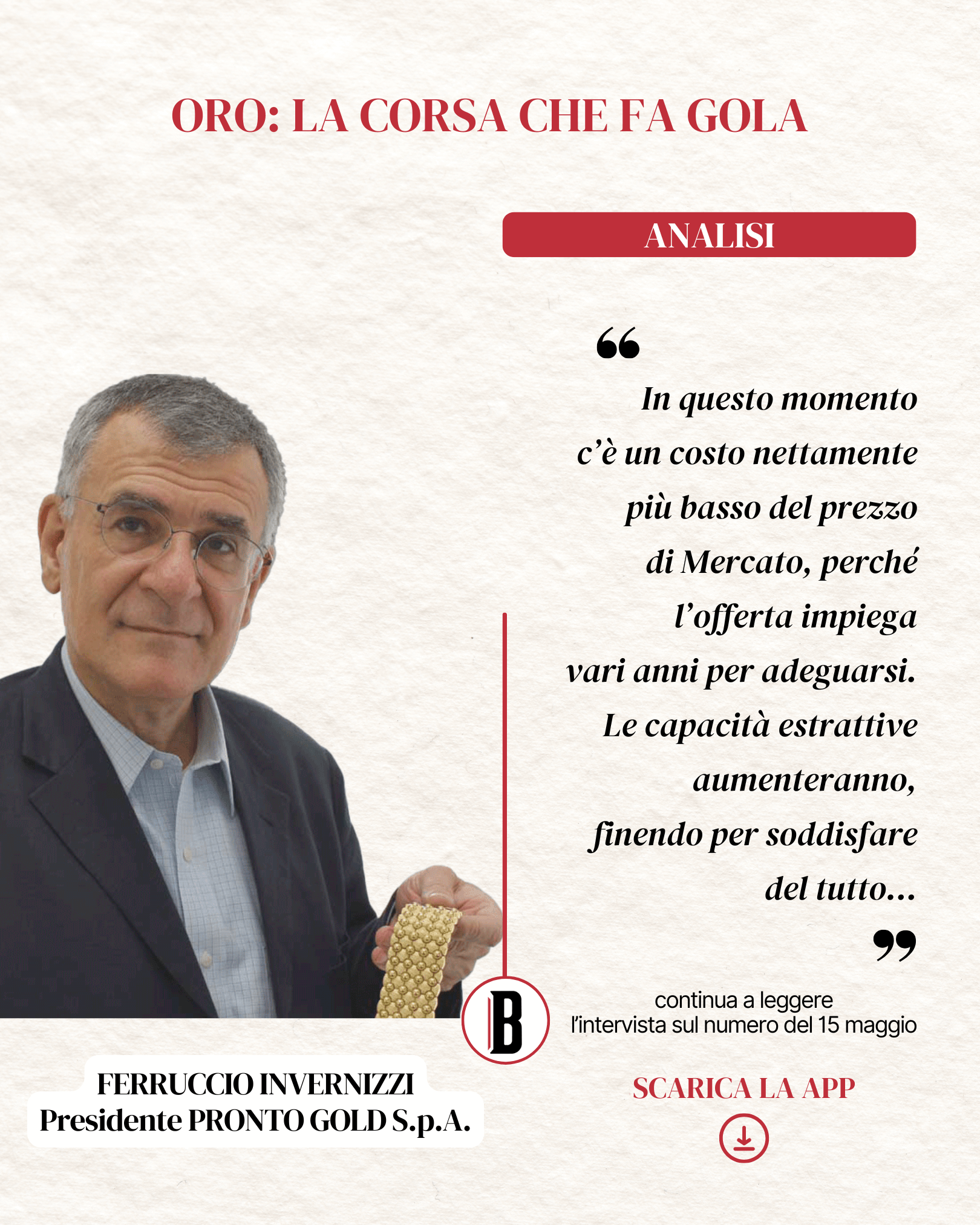 La febbre dell’oro. Invernizzi, PRONTO GOLD: «Attenzione ai costi di estrazione»